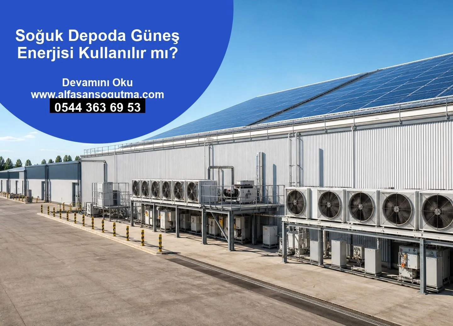 Soğuk Depoda Güneş Enerjisi Kullanılır Mı?